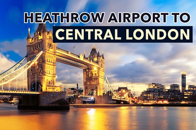 Heathrow Airport to Central London Private Transfers - Key things to know before you go